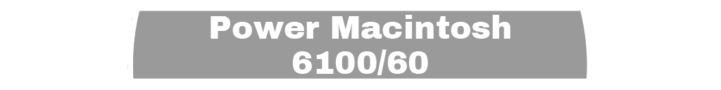 Power Macintosh 6100/60