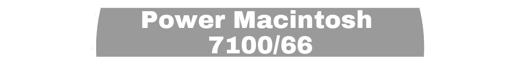 Power Macintosh 7100/66